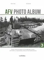 AFV Fotóalbum: Panther tankok és változatok csehszlovák területen - AFV Photo Album: Vol. 3 - Panther Tanks and Variants on Czechoslovakian Territory