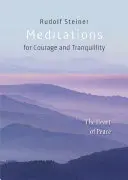 Meditációk a bátorságért és a nyugalomért: A béke szíve - Meditations for Courage and Tranquillity: The Heart of Peace