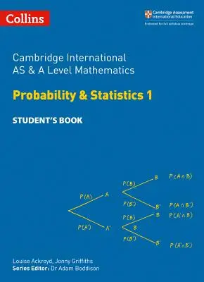 Cambridge International as and a Level Mathematics Statistics 1 Student Book (Cambridge International as and a Level Mathematics Statistics 1 Student Book) - Cambridge International as and a Level Mathematics Statistics 1 Student Book