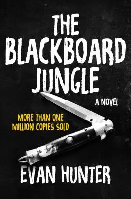 A fekete tábla dzsungele - The Blackboard Jungle