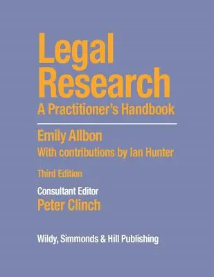 Jogi kutatás: A Practitioner's Handbook - Legal Research: A Practitioner's Handbook