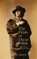 Oscar Wilde pere - The Trials Of Oscar Wilde