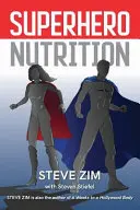 Szuperhős táplálkozás - Superhero Nutrition