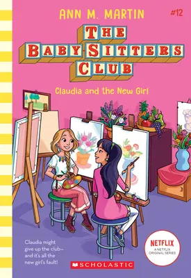 Claudia és az új lány (a Bébiszitterklub #12), 12 - Claudia and the New Girl (the Baby-Sitters Club #12), 12