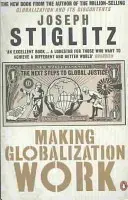 A globalizáció működőképessé tétele - A globális igazságosság következő lépései - Making Globalization Work - The Next Steps to Global Justice