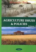 Mezőgazdasági kérdések és politikák - 1. kötet - Agriculture Issues & Policies - Volume 1