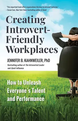 Introvertált-barát munkahelyek létrehozása: Hogyan szabadítsuk fel mindenki tehetségét és teljesítményét? - Creating Introvert-Friendly Workplaces: How to Unleash Everyone's Talent and Performance