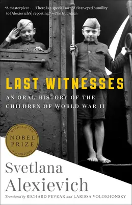 Utolsó tanúk: A második világháború gyermekeinek szóbeli története - Last Witnesses: An Oral History of the Children of World War II