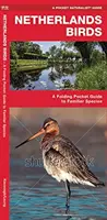 Netherland Birds - A Folding Pocket Guide to Familiar Species (Összecsukható zsebkönyv az ismerős fajokról) - Netherland Birds - A Folding Pocket Guide to Familiar Species