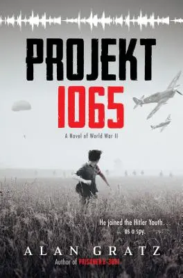 Projekt 1065: A második világháborús regény - Projekt 1065: A Novel of World War II