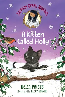 Jasmine Green Rescues: Holly nevű cica - Jasmine Green Rescues: A Kitten Called Holly