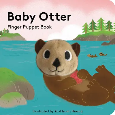 Baby Otter: Ujjbábkönyv - Baby Otter: Finger Puppet Book