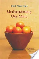 Elménk megértése: 50 vers a buddhista pszichológiáról - Understanding Our Mind: 50 Verses on Buddhist Psychology