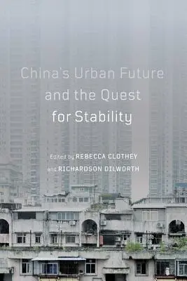 Kína városi jövője és a stabilitás keresése, 12 - China's Urban Future and the Quest for Stability, 12