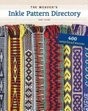 A szövőnő bokamintakatalógus - The Weaver's Inkle Pattern Directory