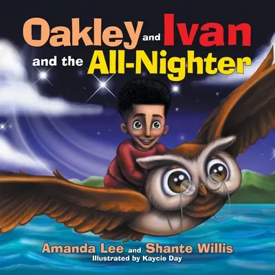 Oakley és Ivan és az egész éjszakás kaland - Oakley and Ivan and the All-Nighter