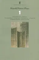 Harold Pinter Plays 1 - The Birthday Party; The Room; The Dumb Waiter; A Slight Ache; The Hothouse; A Night Out; The Black and White; The Examination (A születésnapi parti; A szoba; A buta pincér; Egy kis fájdalom; The Hothouse; Egy éjszakai kiruccanás; The Examination) - Harold Pinter Plays 1 - The Birthday Party; The Room; The Dumb Waiter; A Slight Ache; The Hothouse; A Night Out; The Black and White; The Examination