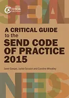 Kritikai útmutató a 0-25 éves korosztályra vonatkozó küldési kódexhez (2015) - A Critical Guide to the Send Code of Practice 0-25 Years (2015)