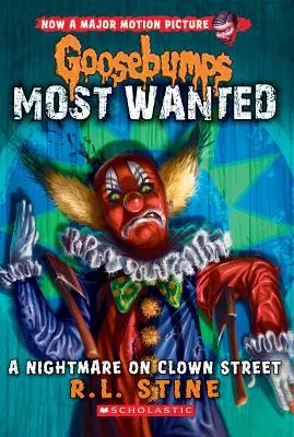 Egy rémálom a bohóc utcában (Goosebumps Most Wanted #7), 7 - A Nightmare on Clown Street (Goosebumps Most Wanted #7), 7