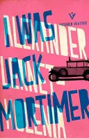 Jack Mortimer voltam - I Was Jack Mortimer