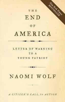 Amerika vége: Figyelmeztető levél egy fiatal hazafinak - The End of America: Letter of Warning to a Young Patriot