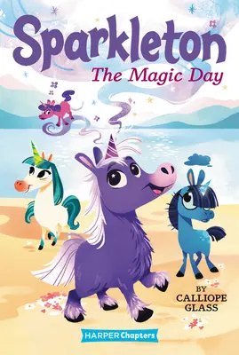 Sparkleton: A varázslatos nap - Sparkleton: The Magic Day