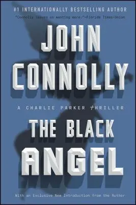 A fekete angyal, 5. rész: Charlie Parker thriller - The Black Angel, 5: A Charlie Parker Thriller