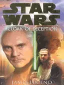 Star Wars: A megtévesztés köpenye - Star Wars: Cloak Of Deception