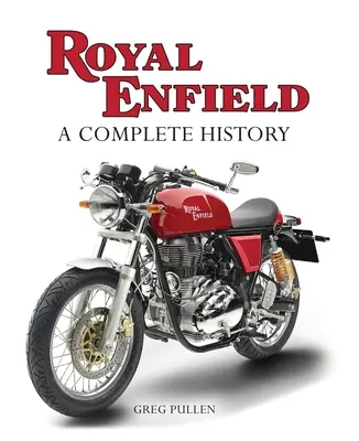 Royal Enfield: A Complete History