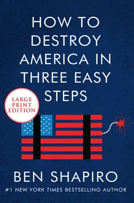 Hogyan pusztítsuk el Amerikát három egyszerű lépésben? - How to Destroy America in Three Easy Steps