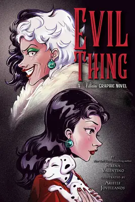 Evil Thing: A Villains Graphic Novel (Gonosz dolog: Egy gonosztevő képregény) - Evil Thing: A Villains Graphic Novel