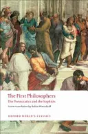 Az első filozófusok: A preszókratikusok és a szofisták - The First Philosophers: The Presocratics and Sophists