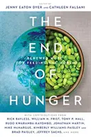 Az éhezés vége: Megújult remény a világ élelmezésére - The End of Hunger: Renewed Hope for Feeding the World