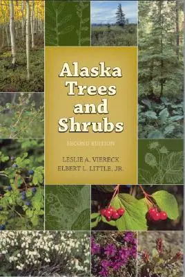 Alaszkai fák és cserjék - Alaska Trees and Shrubs