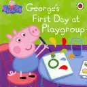 Peppa Pig: George első napja a játszócsoportban - Peppa Pig: George's First Day at Playgroup