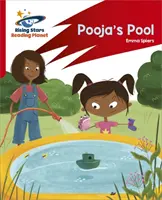 Reading Planet: Rocket Phonics - Célzott gyakorlás - Pooja medencéje - Piros B - Reading Planet: Rocket Phonics - Target Practice - Pooja's Pool - Red B