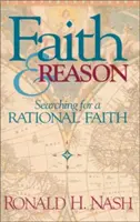 Hit és értelem: A racionális hit keresése - Faith and Reason: Searching for a Rational Faith