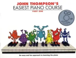 John Thompson legkönnyebb zongoratanfolyama - Első rész (könyv és hanganyag) - John Thompson's Easiest Piano Course - Part One (Book And Audio)