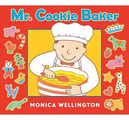 Mr. Cookie Baker (Tábláskönyv-kiadás) - Mr. Cookie Baker (Board Book Edition)