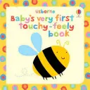 A baba legelső Touchy-Feely könyve - Baby's Very First Touchy-Feely Book