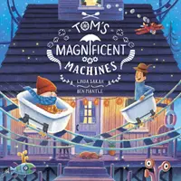 Tom csodálatos gépei - Tom's Magnificent Machines