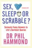 Szex, alvás vagy Scrabble? - Komolyan vicces válaszok az élet legkülönösebb kérdéseire - Sex, Sleep or Scrabble? - Seriously Funny Answers to Life's Quirkiest Queries