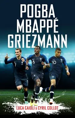 Pogba, Mbapp, Griezmann: A francia forradalom - Pogba, Mbapp, Griezmann: The French Revolution