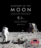 Küldetések a Holdra - Az emberiség legnagyobb kalandjának története a kiterjesztett valósággal életre keltve - Missions to the Moon - The Story of Man's Greatest Adventure Brought to Life with Augmented Reality