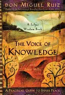 A tudás hangja: Gyakorlati útmutató a belső békéhez - The Voice of Knowledge: A Practical Guide to Inner Peace