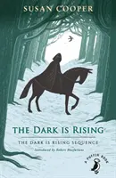 Dark is Rising - A sötétség felemelkedik - The Dark is Rising Sequence - Dark is Rising - The Dark is Rising Sequence