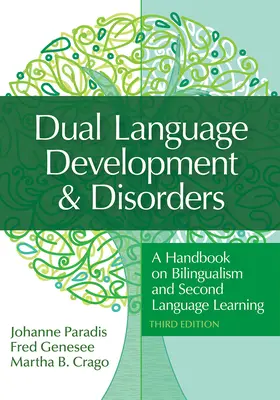 Kettős nyelvi fejlődés és zavarok: A Bilingualism and Second Language Learning: A Handbook on Bilingualism and Second Language Learning (A kétnyelvűség és a második nyelvtanulás kézikönyve) - Dual Language Development & Disorders: A Handbook on Bilingualism and Second Language Learning