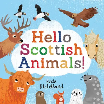 Helló skót állatok - Hello Scottish Animals