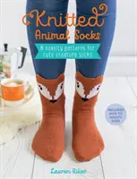 Kötött állati zoknik: 6 újdonság mintái aranyos teremtmény zoknikhoz - Knitted Animal Socks: 6 Novelty Patterns for Cute Creature Socks