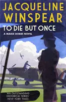 Meghalni csak egyszer (Winspear Jacqueline (Szerző)) - To Die But Once (Winspear Jacqueline (Author))